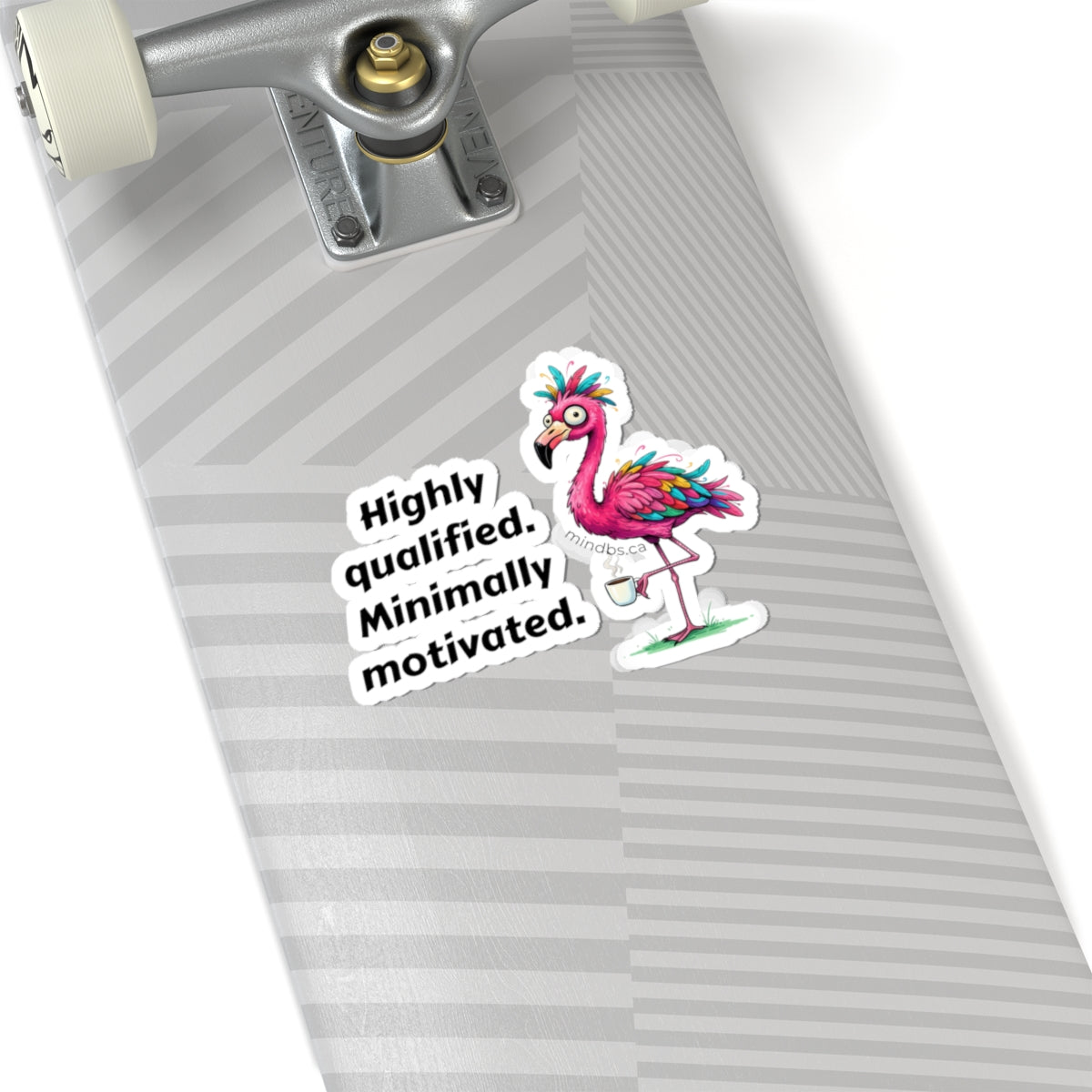 Highly Qualified Minimally Motivated - Whimsical Flamingo Stickers, Fun Laptop Decals, Quirky Wall Decor, Party Favors, Creative Gift for Kids and Adults