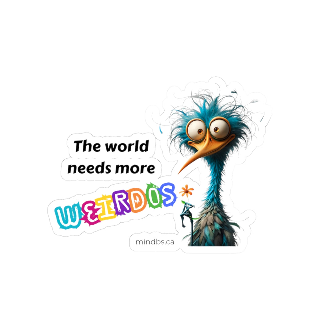 The World Needs More Weirdos, Whimsical Kiss-Cut Stickers - Fun Laptop Decals, Quirky Gift Ideas, Unique Party Favors, Eclectic Home Decor, Creative Arts & Crafts