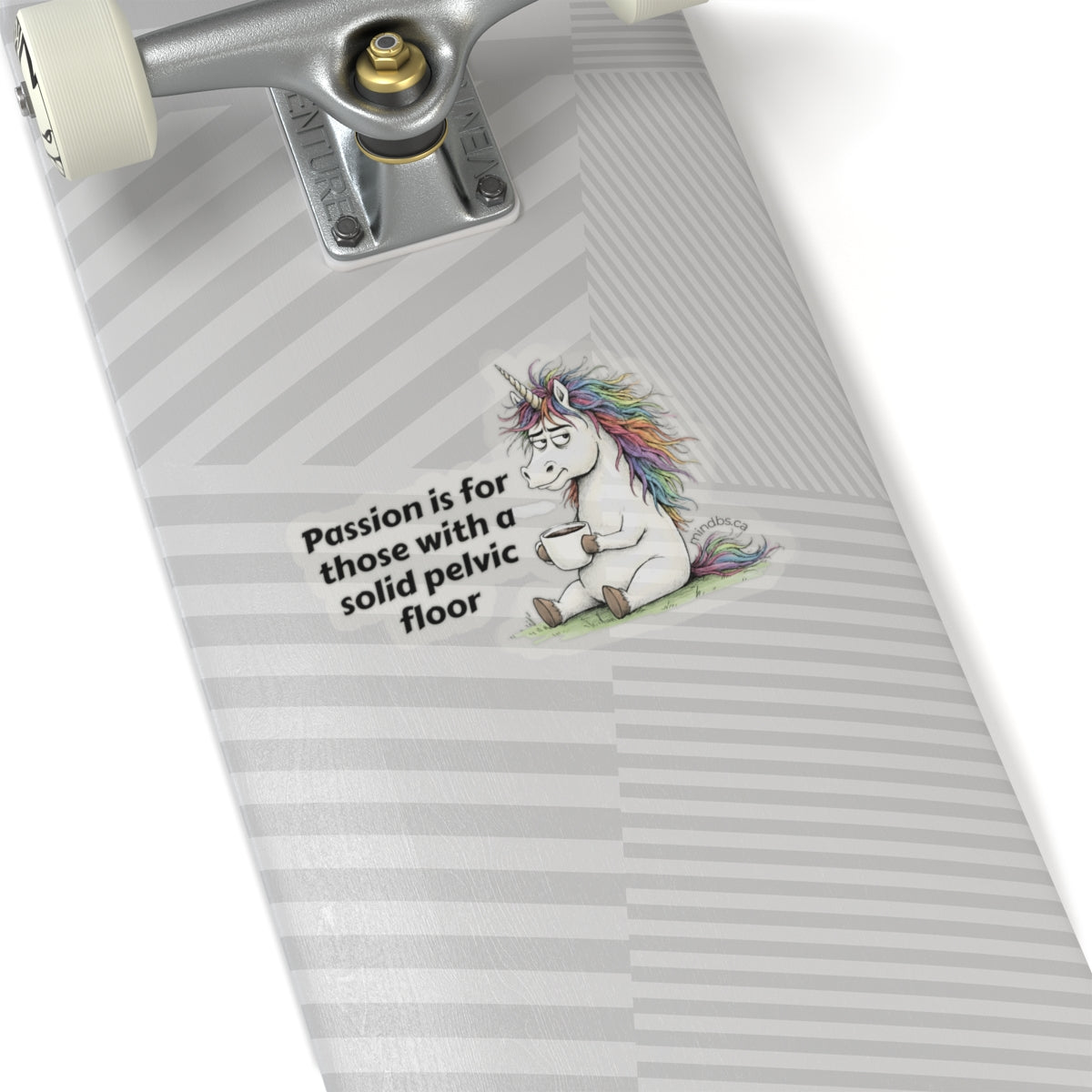 Passion is for those with a solid pelvic floor, Funny Colorful Unicorn Laptop Decal, Quirky Gift for Friends, Motivational Sticker