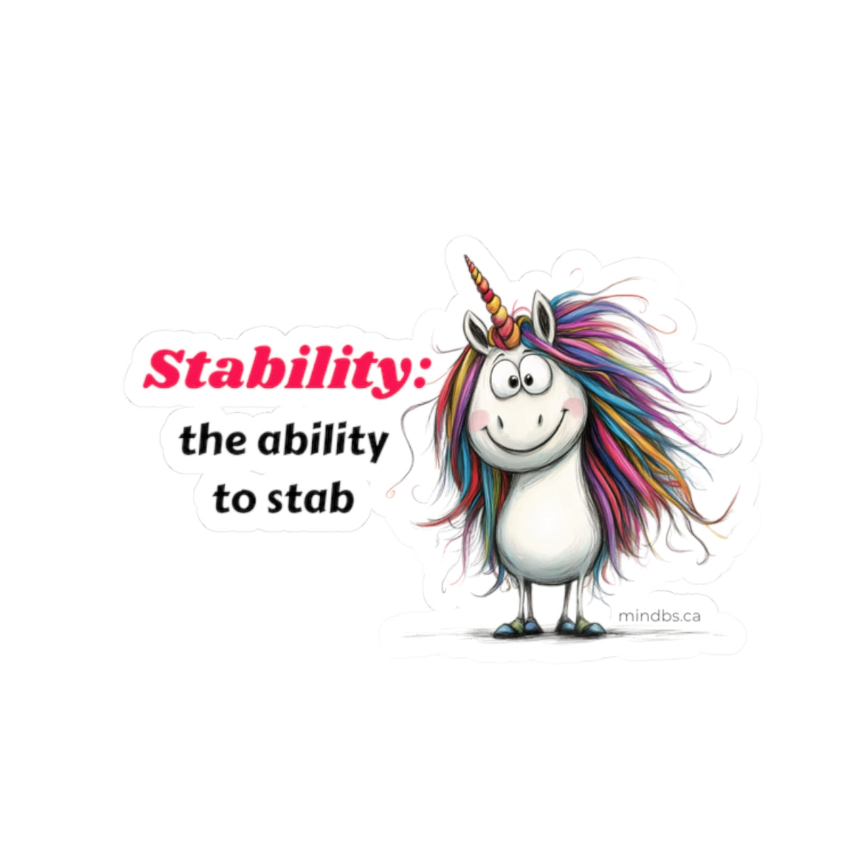 Stability the ability to stab, Colorful Unicorn Laptop Decal, Quirky Gift for Friends, Motivational Sticker