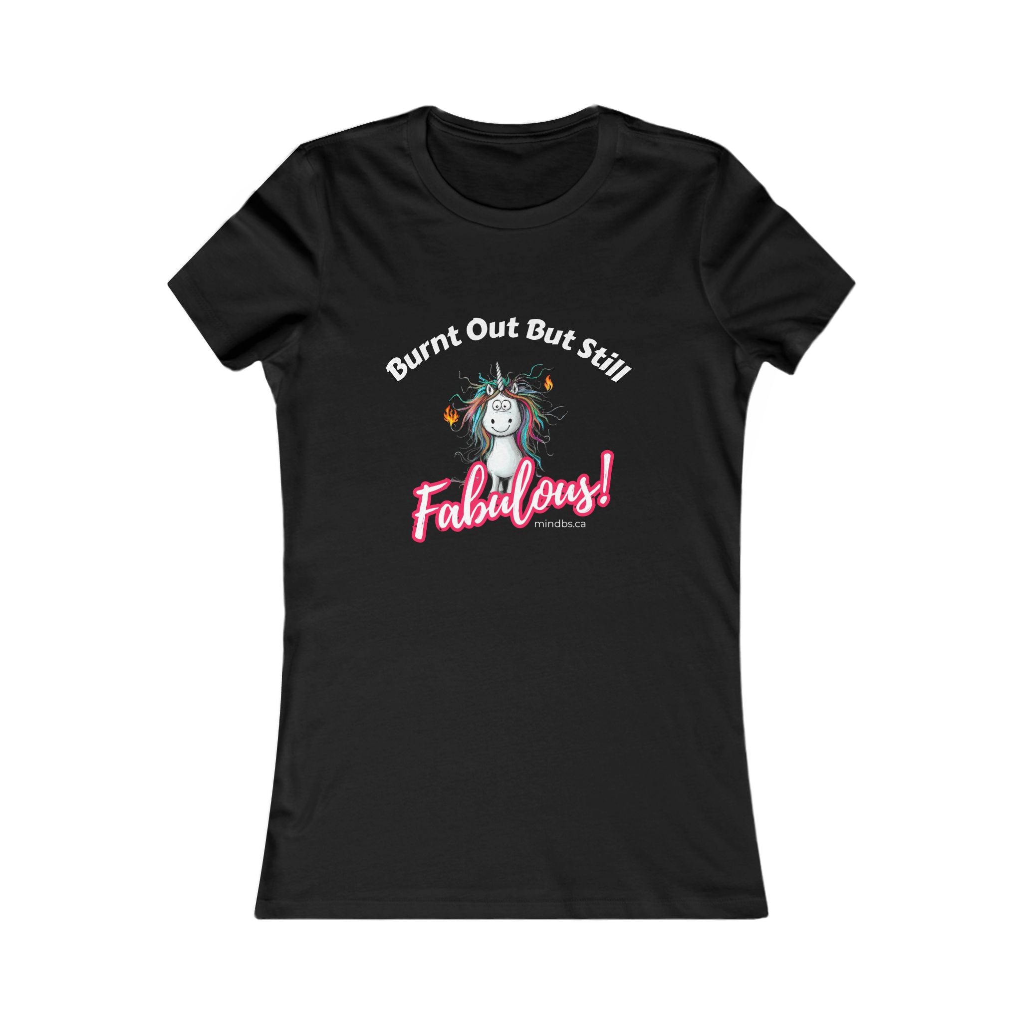 Burnt Out But Still Fabulous Women's Tee, T-Shirt, Casual Shirt, Gift for Women, Fun Tee, Everyday Wear, Self-Care Apparel