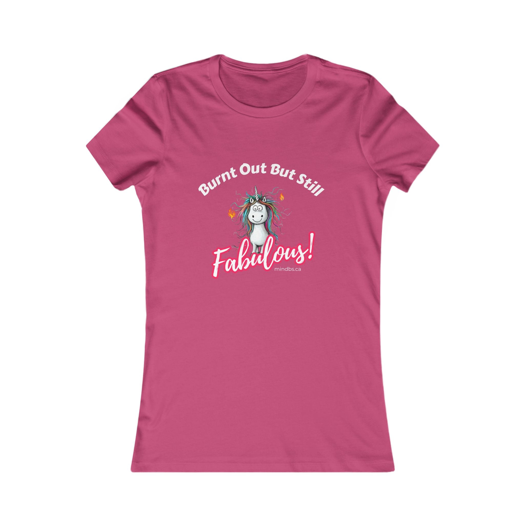 Burnt Out But Still Fabulous Women's Tee, T-Shirt, Casual Shirt, Gift for Women, Fun Tee, Everyday Wear, Self-Care Apparel