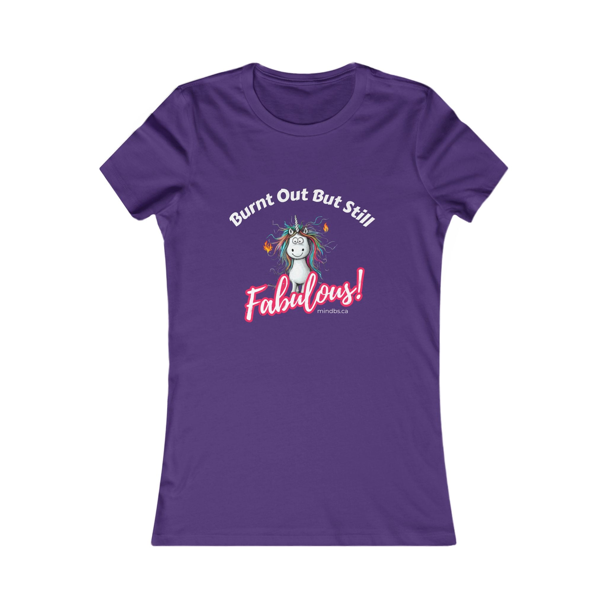 Burnt Out But Still Fabulous Women's Tee, T-Shirt, Casual Shirt, Gift for Women, Fun Tee, Everyday Wear, Self-Care Apparel