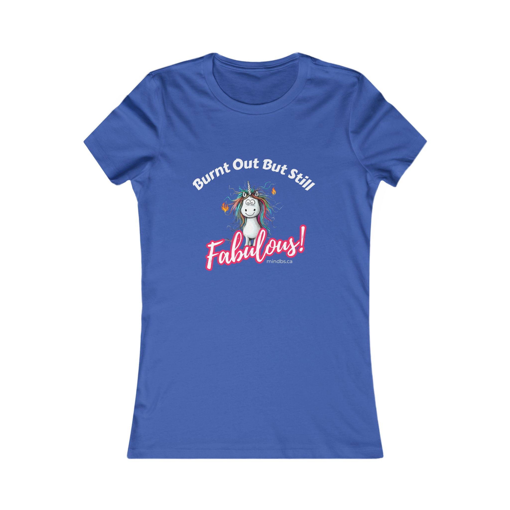 Burnt Out But Still Fabulous Women's Tee, T-Shirt, Casual Shirt, Gift for Women, Fun Tee, Everyday Wear, Self-Care Apparel