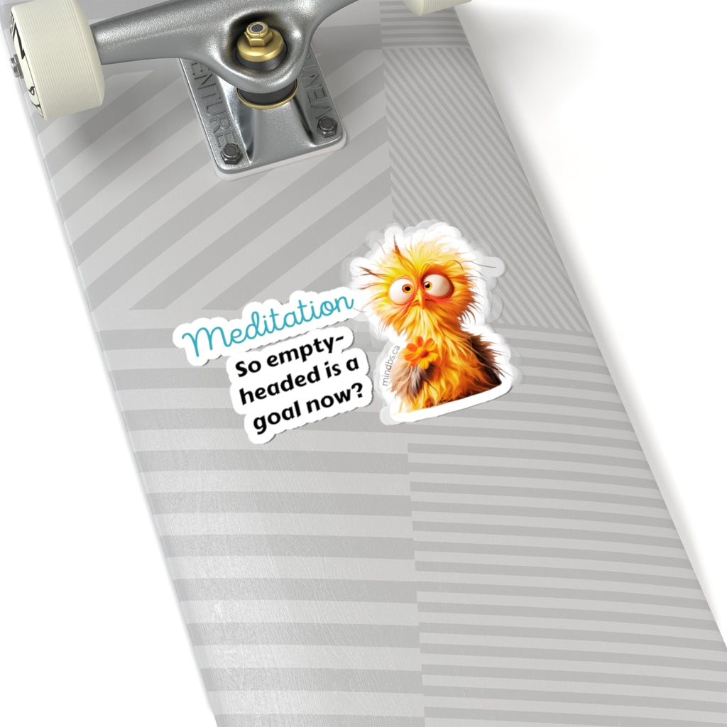 Meditation - so empty headed is a goal now? Whimsical Bird Stickers, Fun Laptop Decals, Quirky Wall Decor, Party Favors, Creative Gift for Kids and Adults