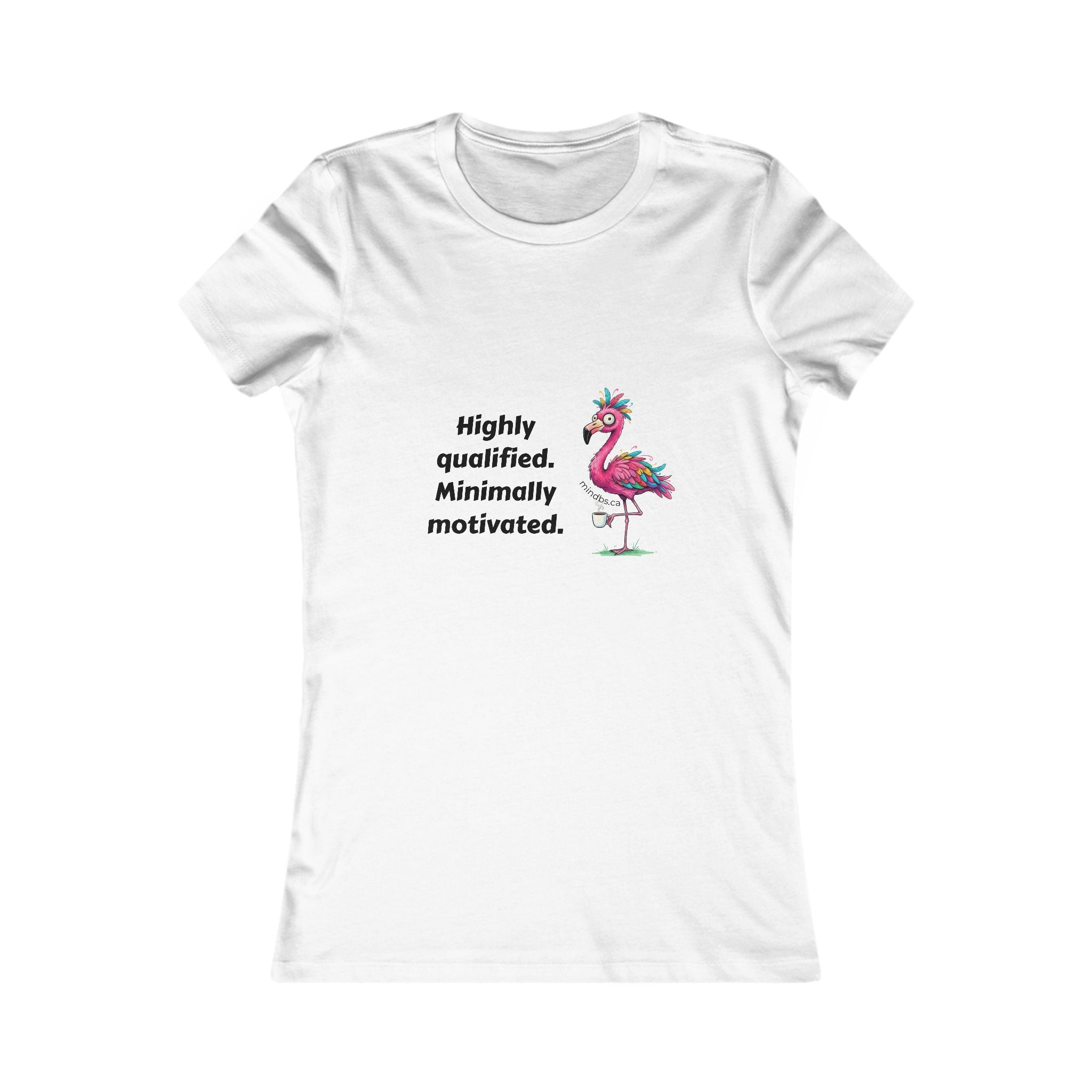 Highly Qualified Minimally Motivated, Women's Tee, T-Shirt, Casual Shirt, Gift for Women, Fun Tee, Everyday Wear, Self-Care Apparel