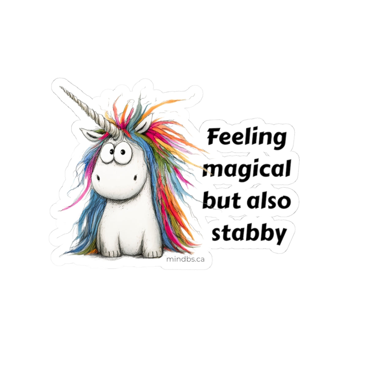 Feeling Magical but also Stabby, Whimsical Unicorn Kiss-Cut Stickers - Perfect for Laptops, Journals, Gifts, Party Favors, and Decor