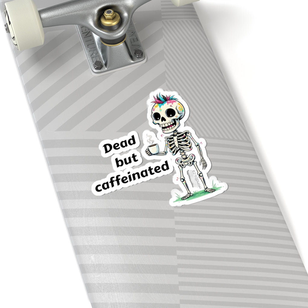 Dead but caffeinated - Whimsical Skeleton Stickers, Fun Laptop Decals, Quirky Wall Decor, Party Favors, Creative Gift for Kids and Adults