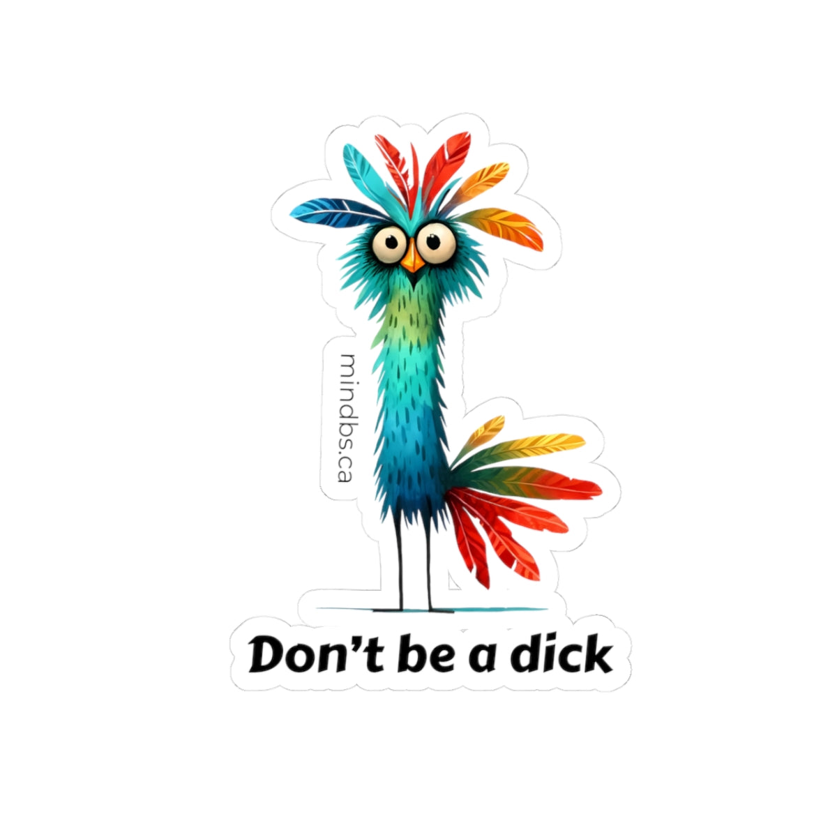 Don't be a dick - Whimsical Bird Kiss-Cut Stickers, Funny Laptop Decals, Humorous Gift, Quirky Home Decor
