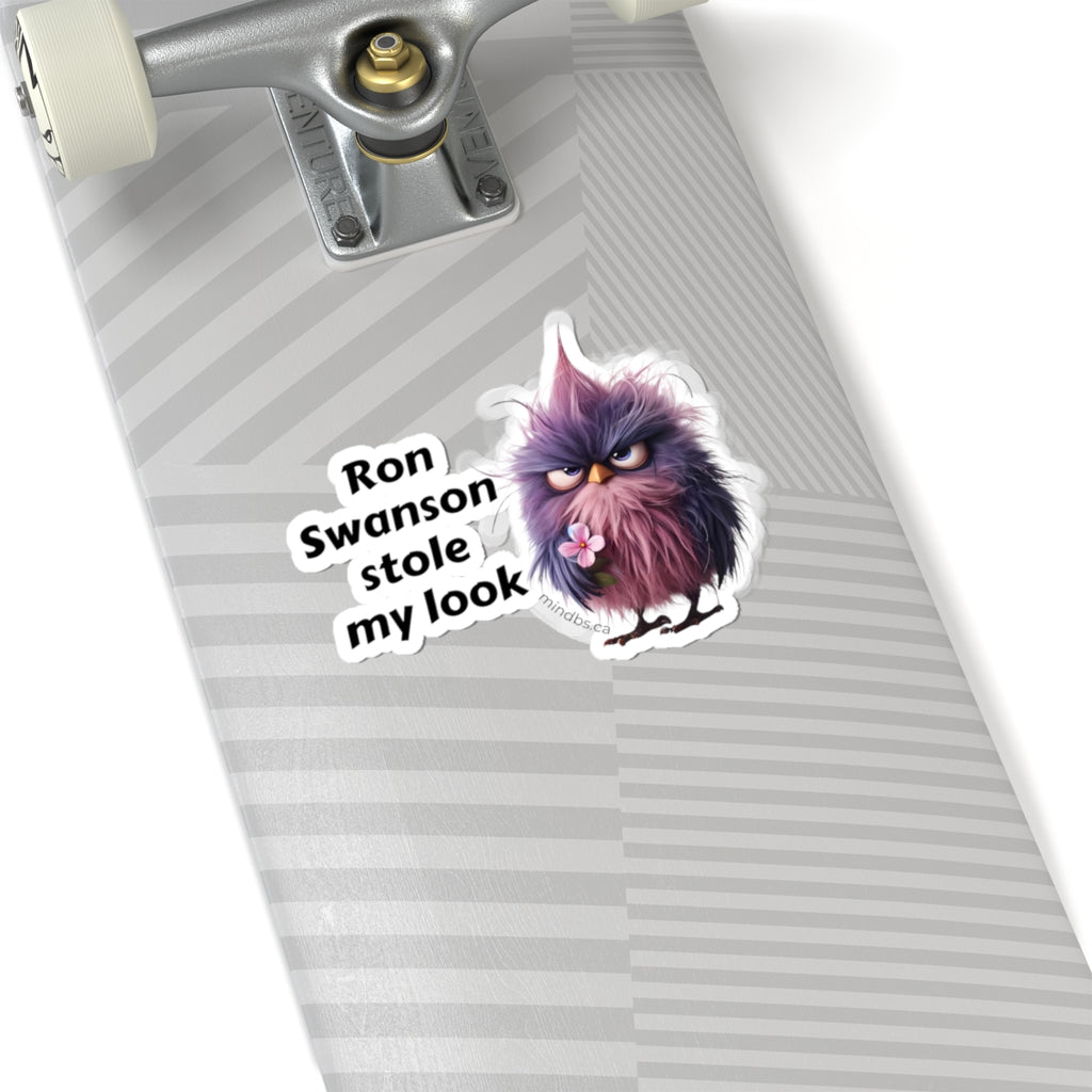 Ron Swanson Stole my Look -  Whimsical Bird Stickers, Fun Laptop Decals, Quirky Wall Decor, Party Favors, Creative Gift for Kids and Adults